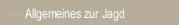 Allgemeines zur Jagd